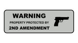 Standard Warning Property Protected By 2nd Amendment Wall or Door Sign