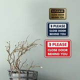 Classic Framed Please Close Door Behind You Wall or Door Sign
