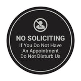 Circle No Soliciting If You Do Not Have An Appointment Do Not Disturb Us Wall or Door Sign