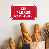 Notched Standard 'Please Pay Here' Wall or Door Sign | Customer Interaction Sign