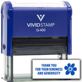 Vivid Stamp Thank you for your kindness and generosity Self-Inking Rubber Stamps