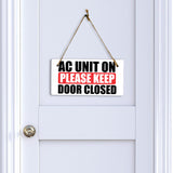 AC Unit On Please Keep Door Closed 5x10 Hanging Plus Wall or Door Sign | Rustic Twine | Home and Business Signage