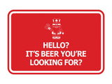 Signs ByLITA Classic Framed Hello? Is It Beer You’re Looking For? Wall or Door Sign