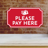 Notched Standard 'Please Pay Here' Wall or Door Sign | Customer Interaction Sign