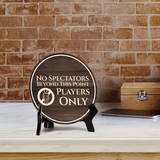 No Spectators Beyond This Point Players Only Circle Table Sign with Acrylic Stand (5x5") | Sports Venue Sign No Access