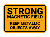 Classic Framed Plus Strong Magnetic Field – Keep Metallic Objects Away Door or Wall Sign | Miscellaneous Warning Signs - Industrial & Construction