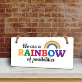 We Are A Rainbow Of Possibilities 5x10 Hanging Plus Wall or Door Sign | Motivational Home Décor