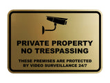 Classic Framed Private Property No Trespassing These Premises are Protected by Video Surveillance 24/7 Wall or Door Sign