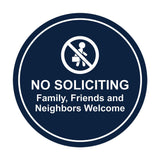 Circle No Soliciting Family, Friends and Neighbors Welcome Wall or Door Sign