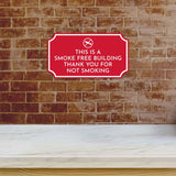 Notched Standard 'This is A Smoke Free Building Thank You for NOT Smoking' Wall or Door Sign