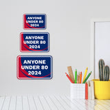 Classic Framed Plus Anyone Under 80 2024 Door or Wall Sign