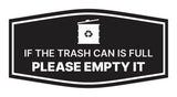 Signs ByLITA Fancy If the Trash Can is Full, Please Empty It Wall or Door Sign