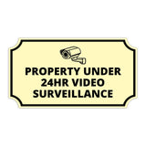 Notched Standard Property Under 24hr Video Surveillance (Camera Left) Wall or Door Sign | Warning/Safety/Precaution