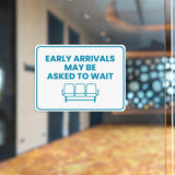 Classic Framed Plus Early Arrivals May Be Asked to Wait Door or Wall Sign | Medical Facility Reception Patient Reminders