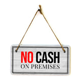 No Cash On Premises 5x10 Hanging Plus Wall or Door Sign | Home & Office Décor
