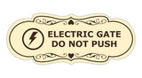 Signs ByLITA Designer Electric Gate Do Not Push Wall or Door Sign