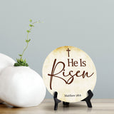 He Is Risen Matthew 28:6 Circle Table Sign with Acrylic Stand (5x5") | Religious Home Decor