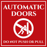 Signs ByLITA Square Automatic Doors Do Not Push or Pull Door or Wall Sign | Public Signage