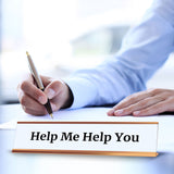 Help Me Help You 2 x 10" Desk Sign | Funny Home & Office Decor