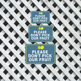 Classic Framed Plus Please Don't Pick Our Fruit Door or Wall Sign | Warning Signage