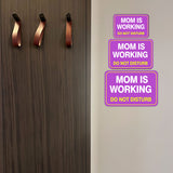 Classic Framed Plus Mom Is Working Do Not Disturb Door or Wall Sign | Warning Signage