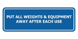 Signs ByLITA Standard Put All Weights & Equipment Away After Each Use Door or Wall Sign Durable ABS Plastic | Laser Engraved | Easy Installation | Elegant Design