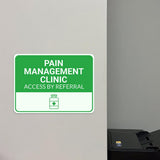 Classic Framed Plus Pain Management Clinic – Access by Referral Door or Wall Sign | Hygiene and Safety Signage