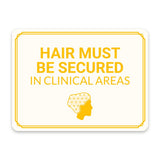 Classic Framed Plus Hair Must Be Secured in Clinical Areas Door or Wall Sign | Hygiene and Safety Signage