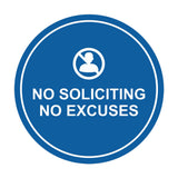 Circle No Soliciting No Excuses Wall or Door Sign