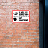 Classic Framed Plus If You See Something Say Something Wall or Door Sign | Novelty Funny Warning Signs