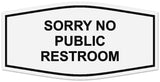 Signs ByLITA Fancy Sorry No Public Restroom Sign | Legible Lettering | Easy No-Tool Installation | Powerful Foam Tape