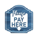 Heritage Plus Please Pay Here Wall or Door Sign | Retail Business Restaurant Signage