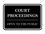 Signs ByLITA Classic Framed Court Proceedings Open to the Public Door or Wall Sign Durable ABS Plastic | Laser Engraved | Easy Installation | Courtroom