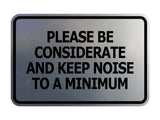 Signs ByLITA Classic Framed, Please Be Considerate and Keep Noise to a Minimum Wall or Door Sign (Multipacks)