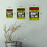 Portrait Round Plus Warning To Avoid Injury Don't Tell Me How To Do My Job Wall or Door Sign | Funny Workspace Office Decor