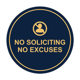 Circle No Soliciting No Excuses Wall or Door Sign