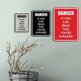 Signs ByLITA Portrait Round Danger If You Can Read this You're In Range Door or Wall Sign Easy Installation | Health And Safety | Building And Danger Signs