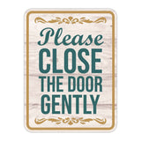Portrait Round Plus Please Close The Door Gently Wall or Door Sign | Funny Novelty Home Signs | Home Reminders For Families