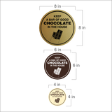 Signs ByLITA Circle Keep A Bar Of Good Chocolate In The House Wall or Door Sign