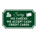 Notched Standard 'Sorry No Checks We Accept Cash Credit Cards' Wall or Door Sign | Customer Interaction Sign