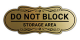 Signs ByLITA Designer Do Not Block Storage Area Wall or Door Sign