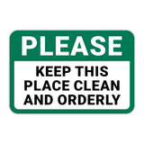 Classic Framed Plus Please Keep This Place Clean And Orderly Door or Wall Sign | Health & Safety Signage