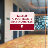 Classic Framed Plus Missed Appointments May Incur Fees Door or Wall Sign | Medical Facility Reception Patient Reminders