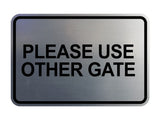Signs ByLITA Classic Framed Please Use Other Gate Wall or Door Sign