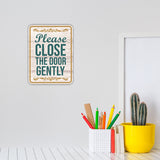 Portrait Round Plus Please Close The Door Gently Wall or Door Sign | Funny Novelty Home Signs | Home Reminders For Families