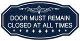Signs ByLITA Victorian Door Must Remain Closed At All Times Wall or Door Sign - Easy Installation | Durable Wall or Door