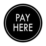 Signs ByLITA Circle Pay Here Wall or Door Sign