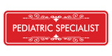 Signs ByLITA Standard Pediatric Specialist Wall or Door Sign