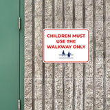 Classic Framed Plus Children Must Use the Walkway Only Door or Wall Sign | Child Safety Business Signs