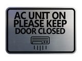Classic Framed AC Unit On Please Keep Door Closed Wall or Door Sign